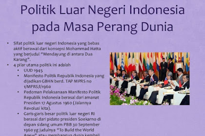 Sebutkan 2 Perubahan Akhir Perang Dunia Ii Yang Kuat Besar Terhadap Politik Luar Negeri Bebas Aktif Indonesia!