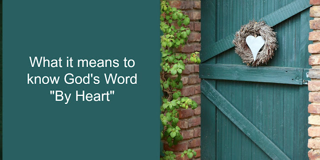 I think you'll enjoy this look at what it means to "know God's Word by HEART." #BibleLoveNotes #Bible