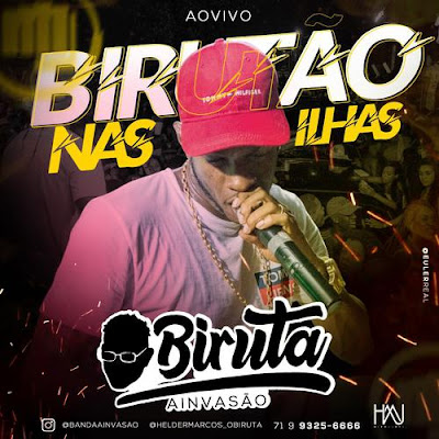 A Invasão - Birutão nas Ilhas - Dezembro - 2019