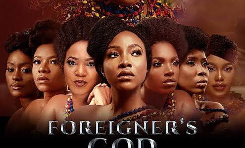 Movie: Foreigner's God (2022) Nollywood