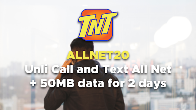 TNT ALLNET20 : Unli Call and Text All Net + 50MB for 2 days, for only 20 Pesos