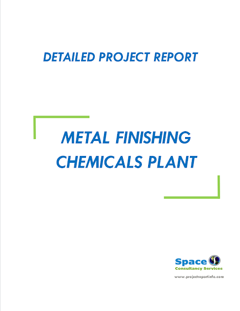 Project Report on Metal Finishing Chemicals Plant