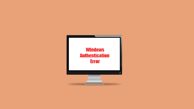 11 Cara Mengatasi Windows Authentication Error