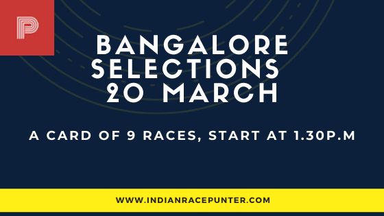 Bangalore Race Selections 20 March