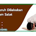 Hal yang dimakruhkan saat Shalat