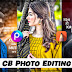 New Viral Photo Editing Full Tutorial | CB Photo Editing Background Full HD | Sakib Tech 🥰