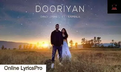 दूरियां | Dooriyan Lyrics in hindi - Dino James