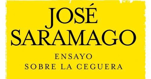 Literatura 1 Ensayo Sobre La Ceguera De Jose Saramago