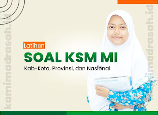Soal Kompetisi Sains Madrasah (KSM) MI Terbaru
