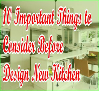 10 Important Things to Consider Before Designing a New Kitchen