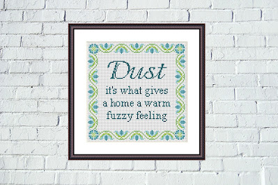 Dust fun sarcastic New Home funny cross stitch quote pattern - Tango Stitch