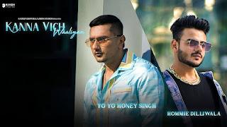 Kanna Vich Waaliyan Lyrics In English - Hommie Dilliwala | Honey Singh