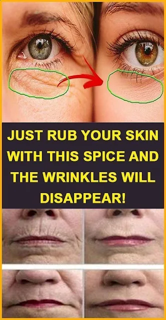 Just Rub Your Skin With This Spice And The Wrinkles Will Disappear!