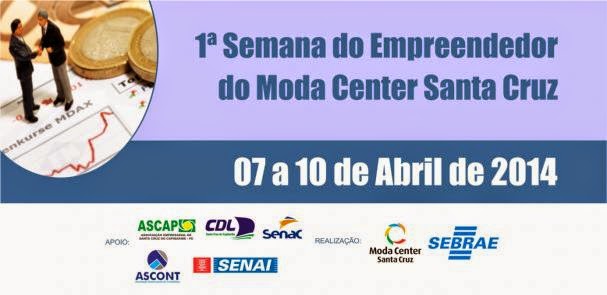 Encerramento da 1ª Semana do Empreendedor do Moda Center Santa Cruz mostra sucesso da iniciativa