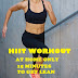 HIIT WORKOUT AT HOME ONLY 15 MINUTES TO GET LEAN