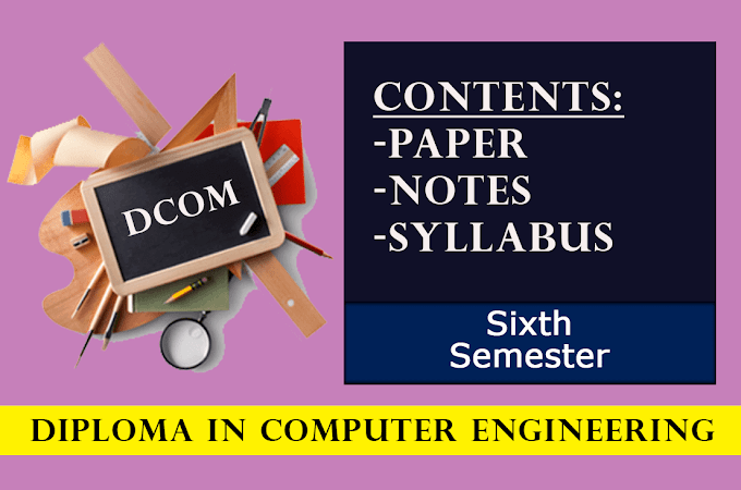 Sixth Semester - Diploma in Computer Engineering