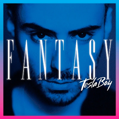 TESLA BOY "Fantasy"