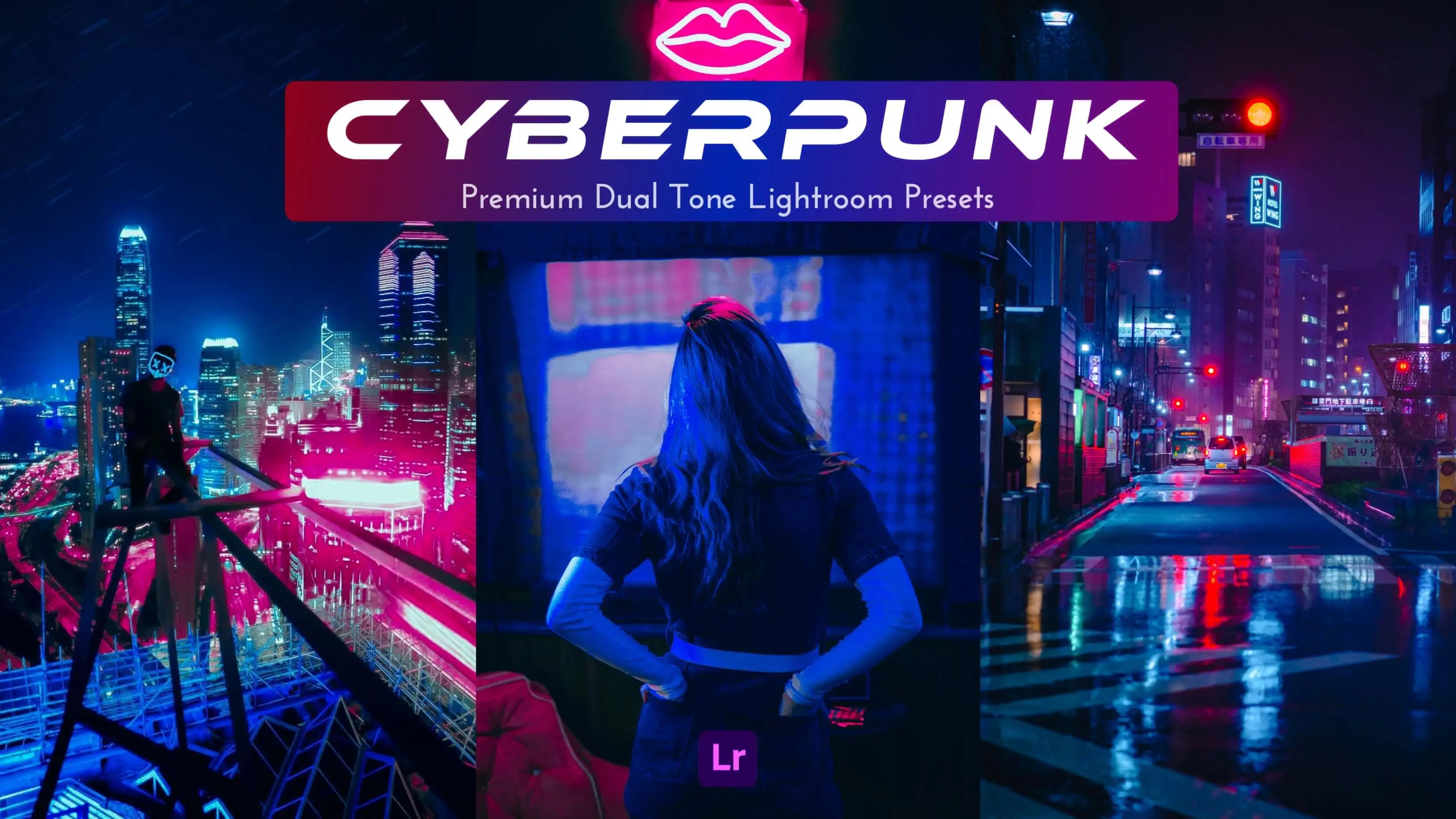 Cyberpunk Dual Tone Lightroom Presets, Free Lightroom Presets, Dual Tone Night Lightroom Presets, Cyberpunk Lightroom Presets Free Download, Amman Presets, Amman Free Lightroom Presets