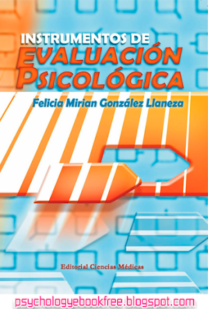 Instrumentos de evaluación psicológica - Felicia González Llaneza - [PDF]