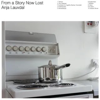 Anja Lauvdal - From a Story Now Lost Music Album Reviews