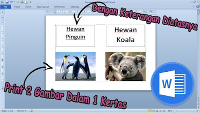 Cara Print 2 Foto/Gambar Dalam 1 Kertas di Word Dengan Menambahkan Keterangan Diatasnya