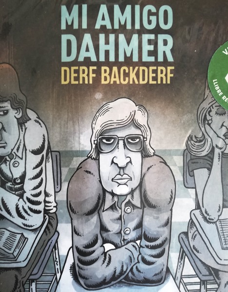 Reseña Cómic: Mi amigo Dahmer