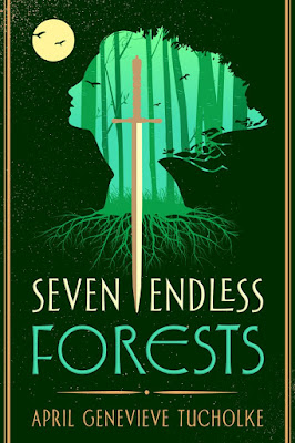 seven endless forests april genevieve tucholke