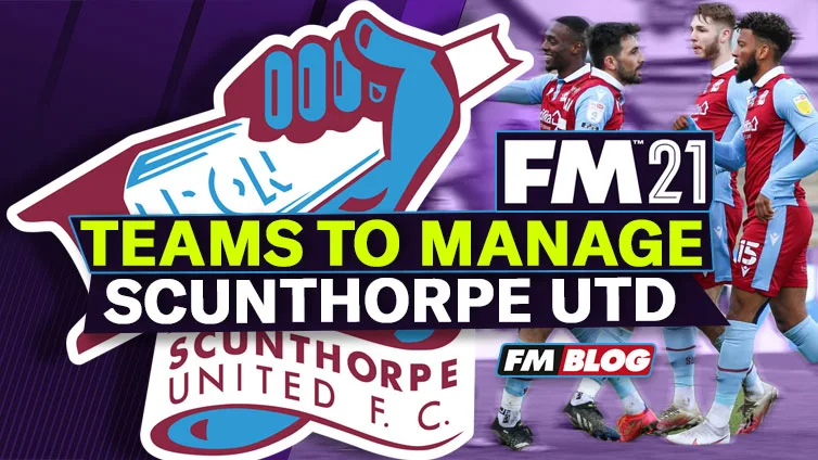 Football-Manager-2021-Teams-to-Manage-Scunthorpe-United
