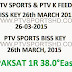 PTV Sports Biss Key 26 March 2015 PTV K Feed Latest Biss Key Code 26 Mar 2015