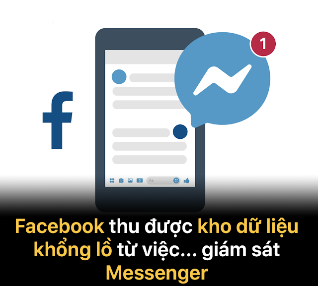 Facebook đã xây dựng kho dữ liệu từ messenger do messenger không mã hóa đầu cuối