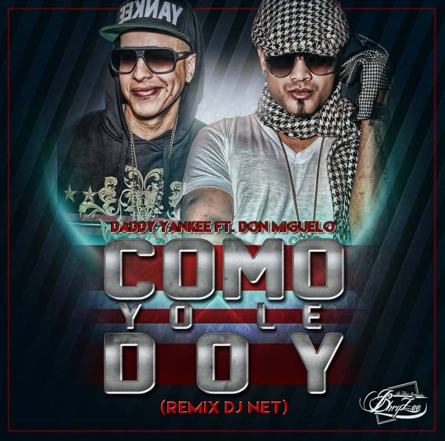 Descargar: Don Miguelo Ft. Daddy Yankee - Como Yo Le Doy ...