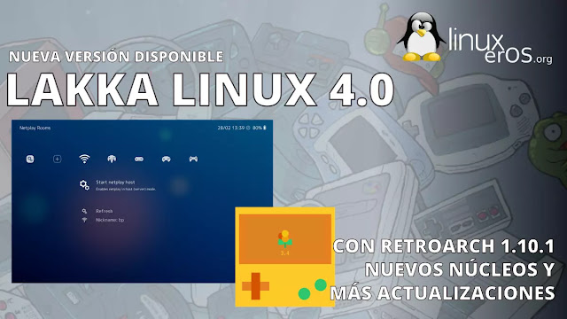 Lakka Linux 4.0, con RetroArch 1.10.1 y más