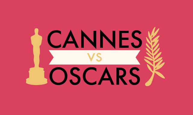 Cannes vs. The Oscars