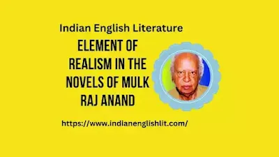 Element of Realism in the Novels of Mulk Raj Anand