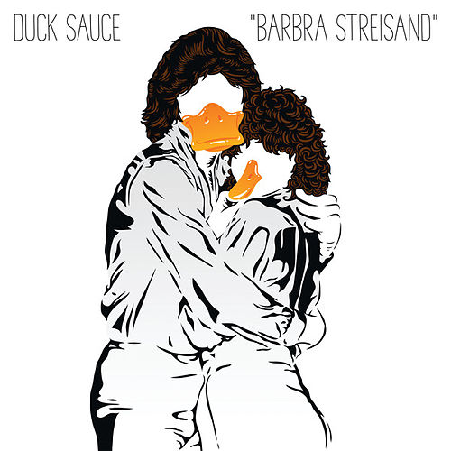 top 20 songs: duck sauce - barbra streisand