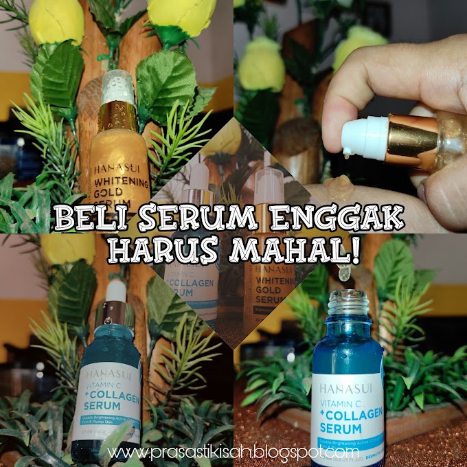 Beli Serum Enggak Harus Mahal, Review Hanasui Vitamin C + Collagen Serum 