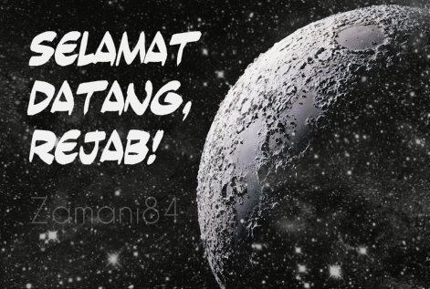 Zamani 84: INFO: Peristiwa Penting Di Bulan REJAB