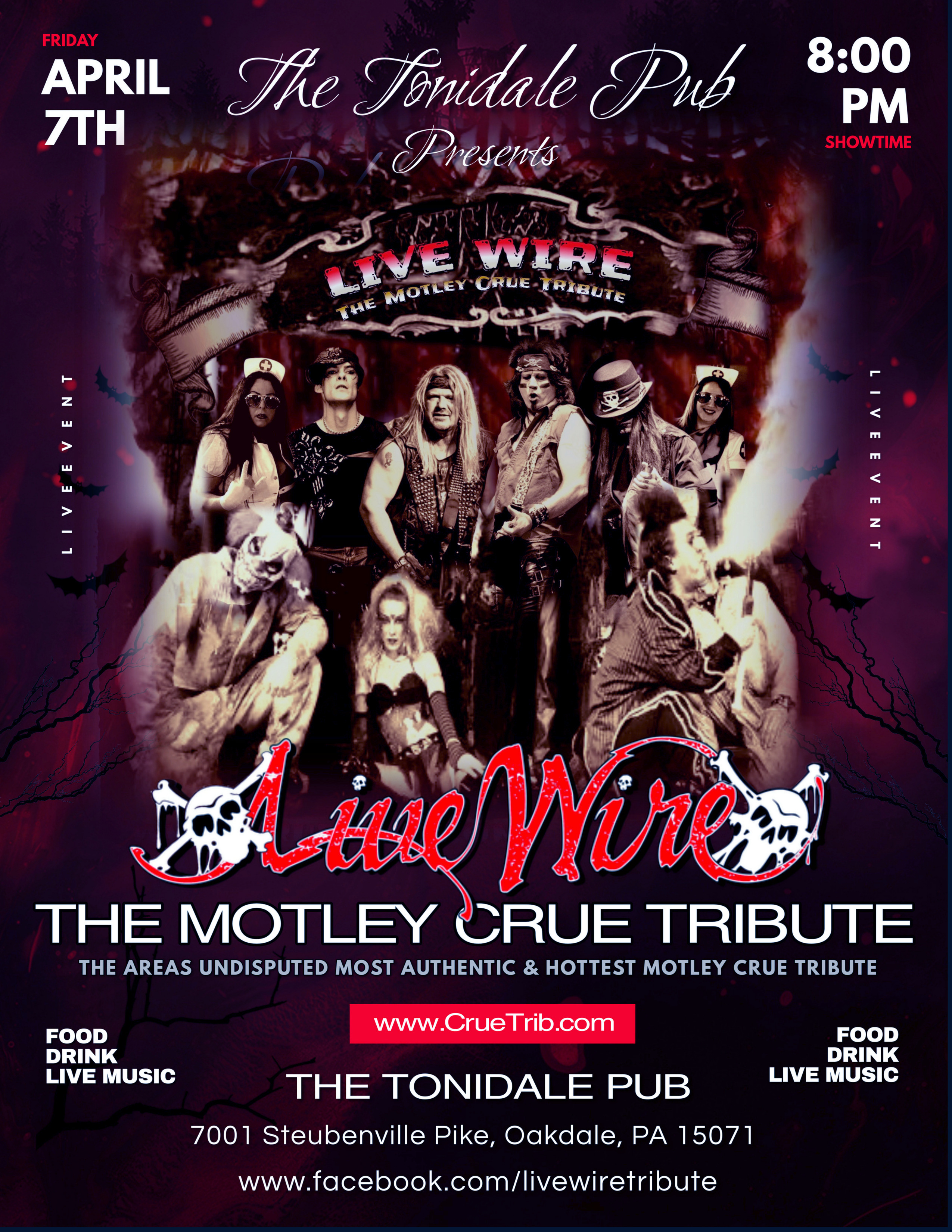 Feb 3, Live Wire- (Motley Crue Tribute) at THE TONIDALE PUB