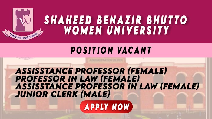 shaheed benazir bhutto university jobs 2021 , Teaching Jobs in Peshawer , Teaching Jobs for females in Peshawer  , 