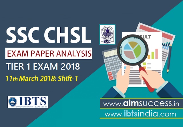 SSC CHSL Tier-I Exam Analysis 11th March 2018: Shift - 1