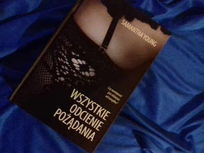 Samantha Young - ,,Wszystkie odcienie pożądania'' (recenzja)