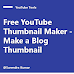 Free YouTube Thumbnail Maker - Make a Blog Thumbnail