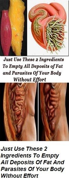 Use 2 Ingredients To Empty All Deposits Of Fat And Parasites Of Your Body