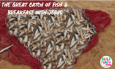 https://www.biblefunforkids.com/2017/04/413-great-catch-of-fish-breakfast-with.html