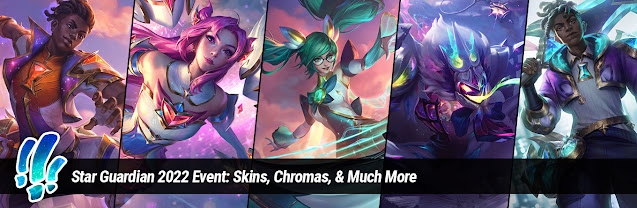 Surrender at 20: Star Guardian 2022 Event: Skins, Chromas, & Much More
