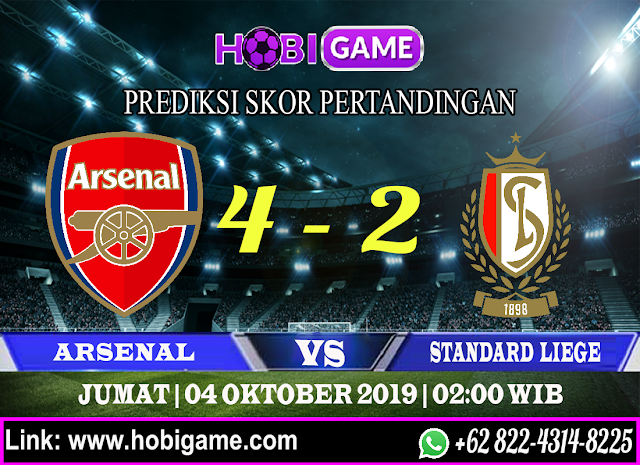  PREDIKSI ARSENAL VS STANDARD LIEGE 4 OKTOBER 2019