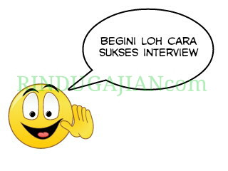 cara sukses menghadapi tes interview kerja