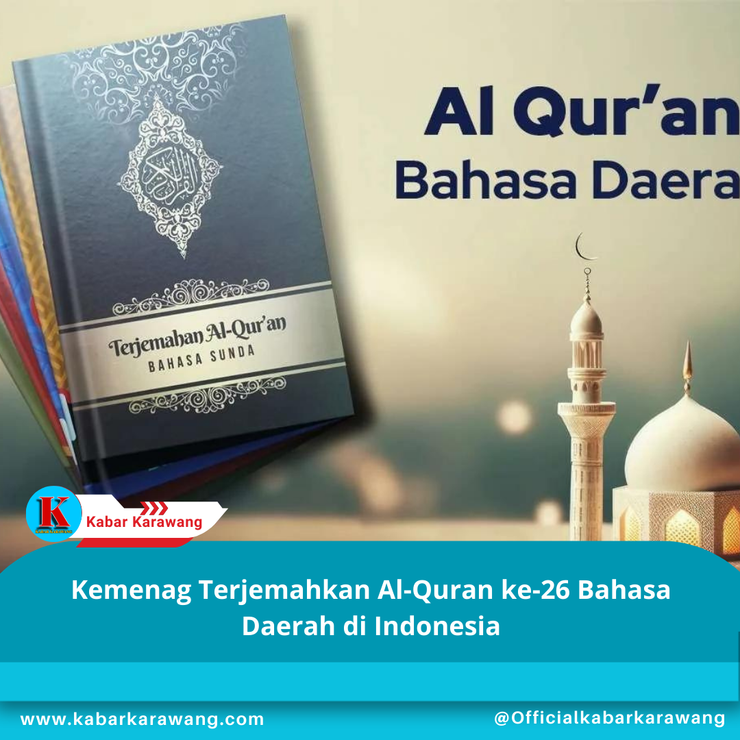Kemenag Terjemahkan Al-Quran ke-26 Bahasa Daerah di Indonesia
