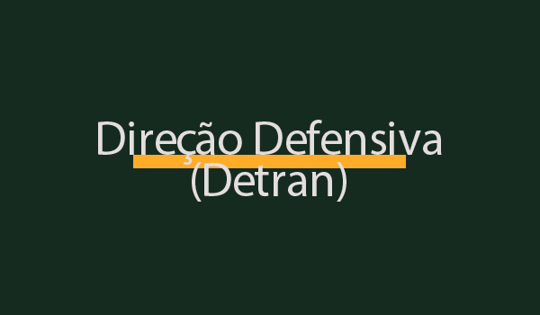 Questões de Direção Defensiva (Detran) com Gabarito