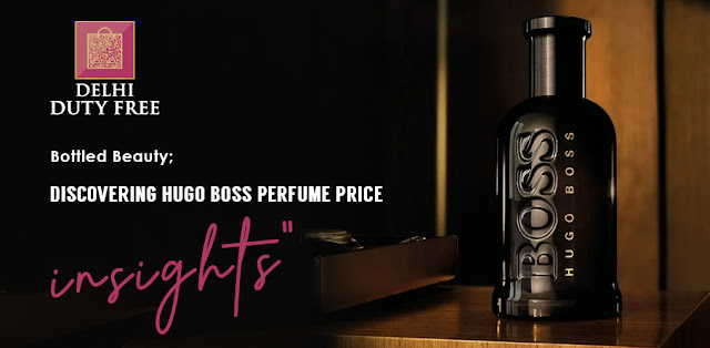 Bottled Beauty Discovering Hugo Boss Perfume Price Insights